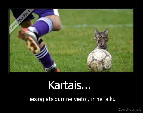Kartais... 