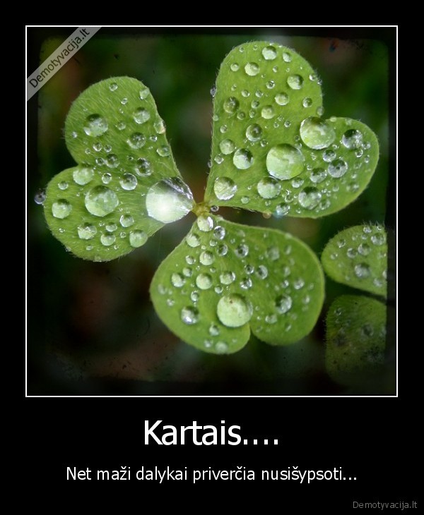 Kartais....