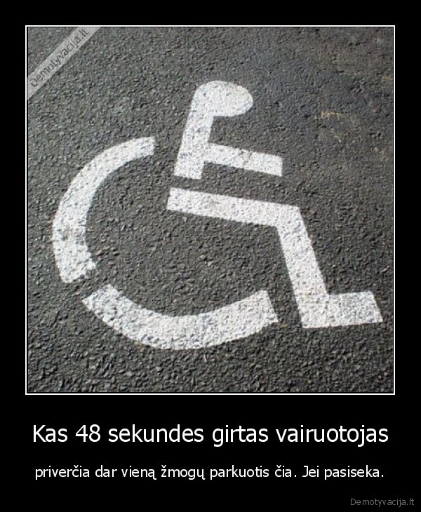 invalidas,vairuotojas,girtas,suzaloti,parkavimas,zenklas,48, sekundes,zmogus