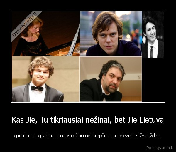 Kas Jie, Tu tikriausiai nežinai, bet Jie Lietuvą