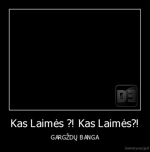 gargzdu, banga,gargzdai,banga,kas, laimes