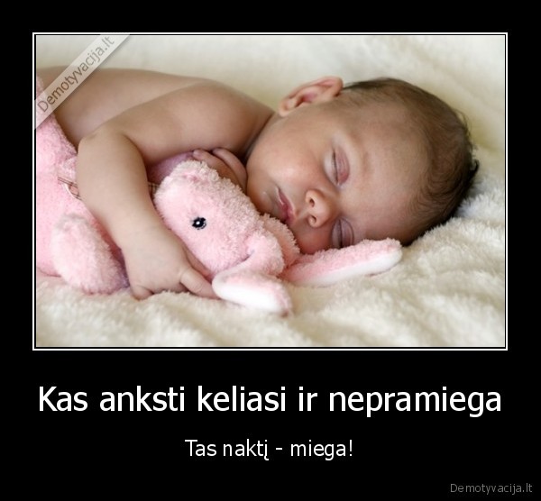 miegas,keltis,rytas,anksti