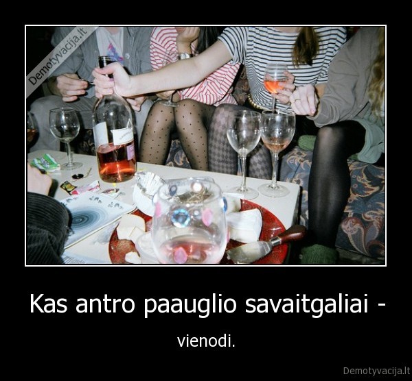 Kas antro paauglio savaitgaliai -