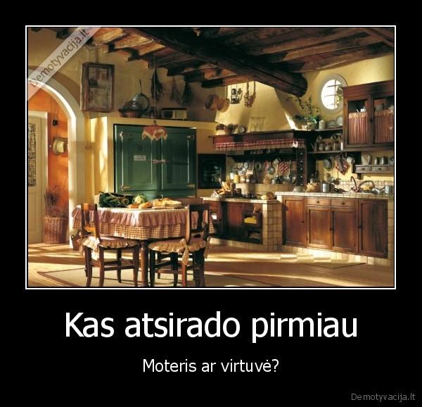 kas,atsirado,pirmiau