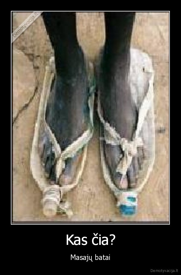 batai, buteliai, masaju, batai