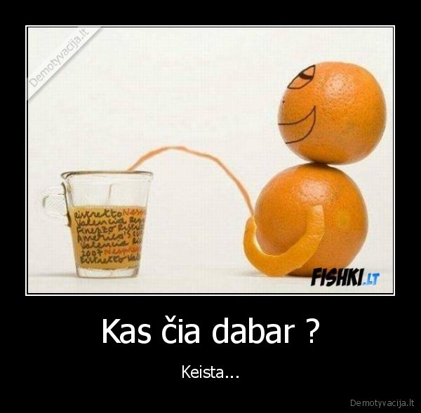 sisiojimas,apelsinai,apelsinas,keista