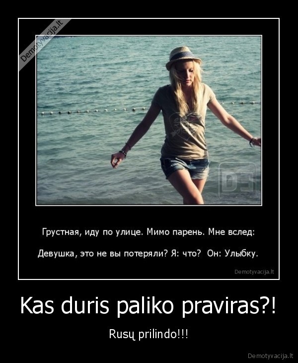 Kas duris paliko praviras?!