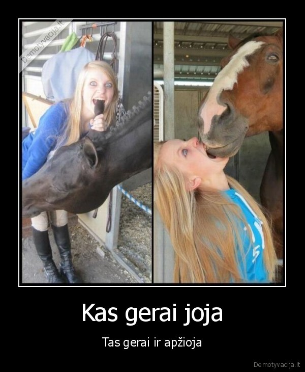 jojimas,praktika,gyvenimas,isdykavimas,laisvalaikis,gerai, joja