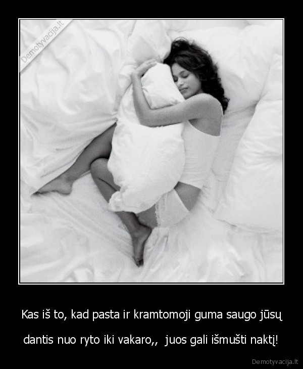 Kas iš to, kad pasta ir kramtomoji guma saugo jūsų