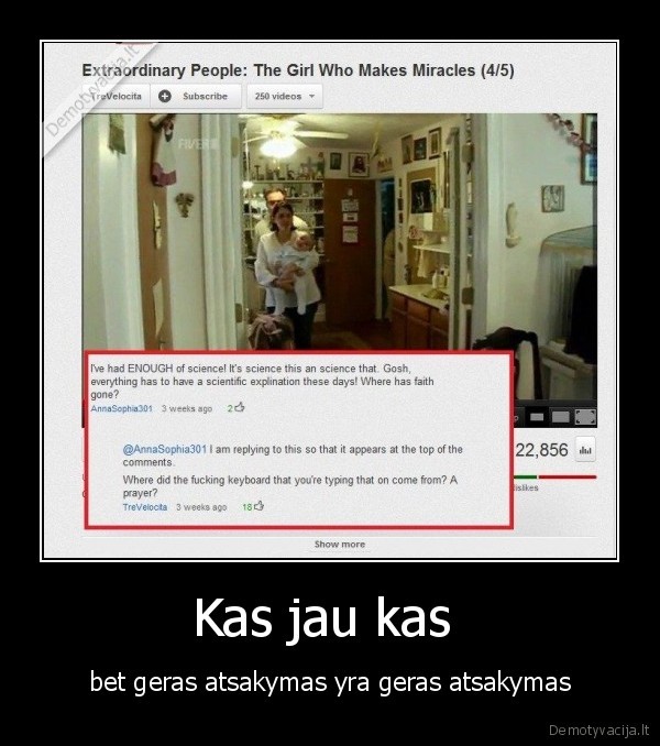 youtube,komentaras,religija,tikejimas,mokslas