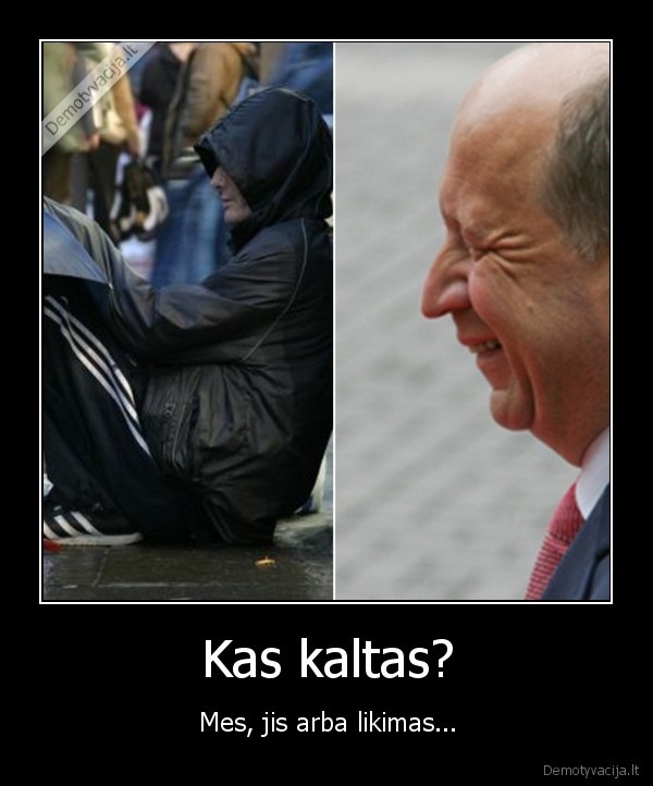Kas kaltas?