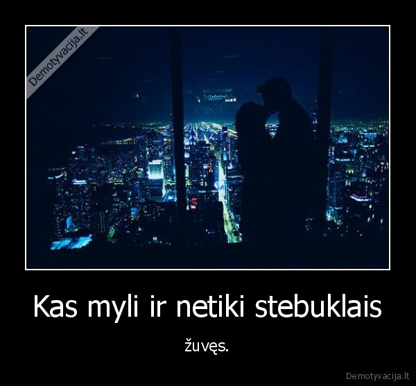 Kas myli ir netiki stebuklais