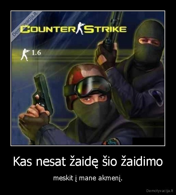 Kas nesat žaidę šio žaidimo