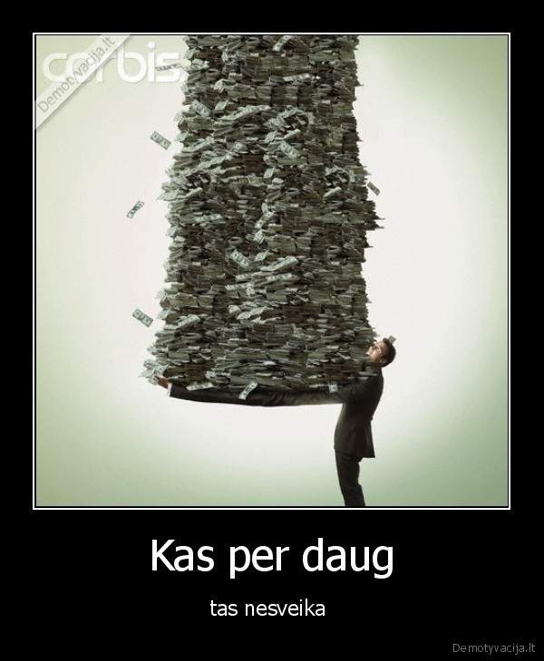 Kas per daug