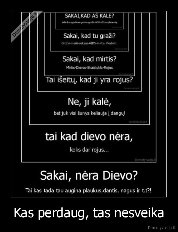 Kas perdaug, tas nesveika