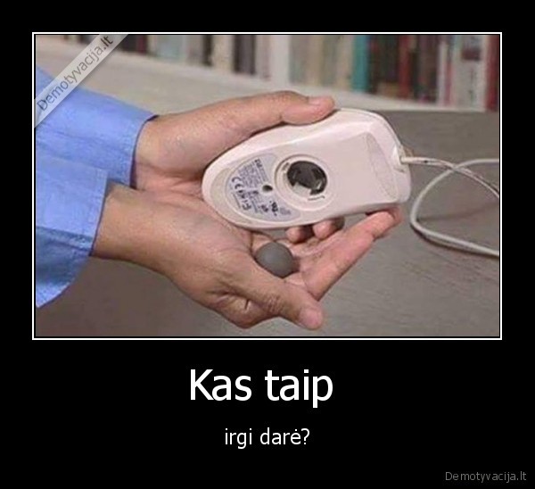 darymas,pele,rutuliukas