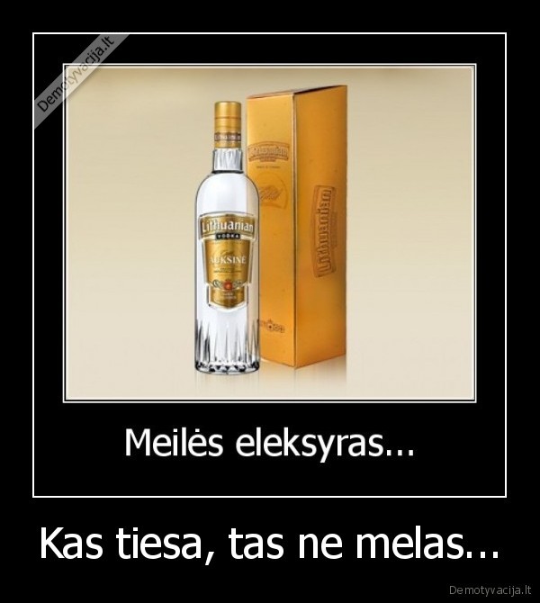 Kas tiesa, tas ne melas...