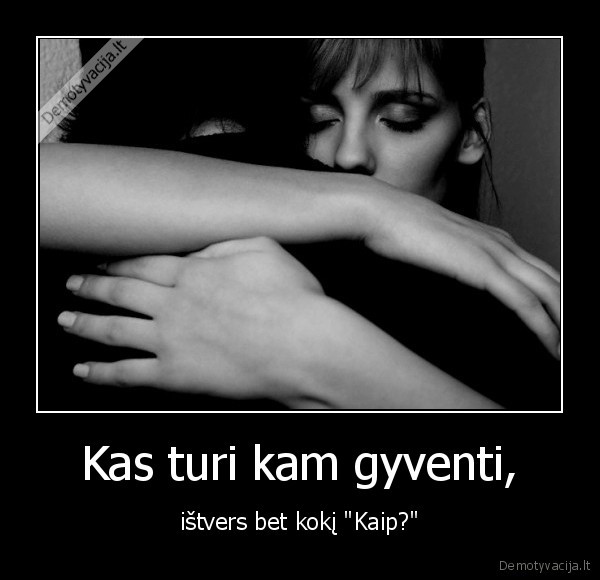 Kas turi kam gyventi,