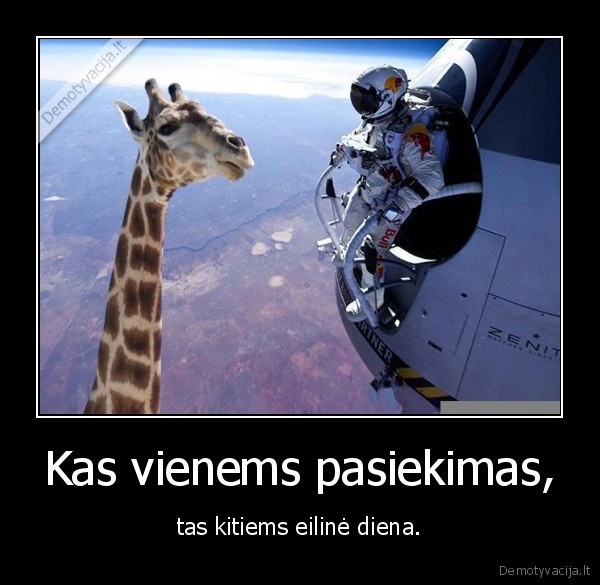 Kas vienems pasiekimas,