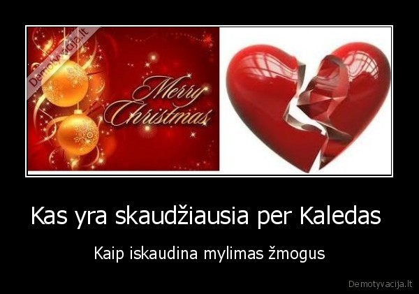 Kas yra skaudžiausia per Kaledas 