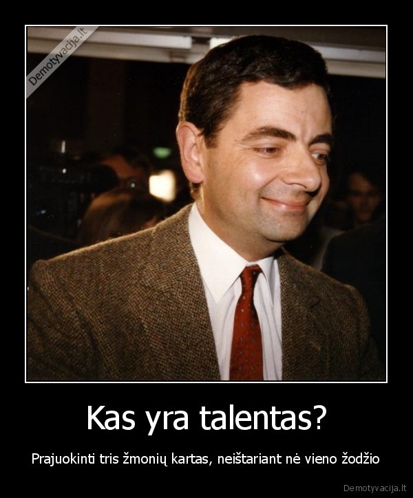 Kas yra talentas?
