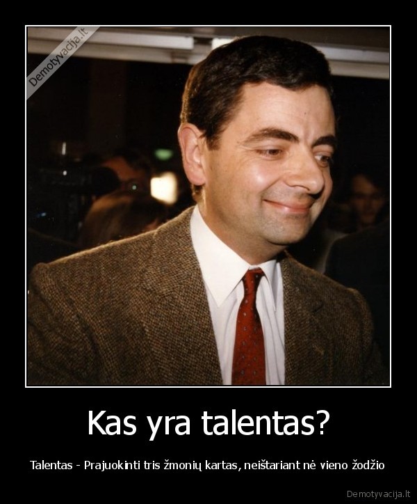Kas yra talentas?