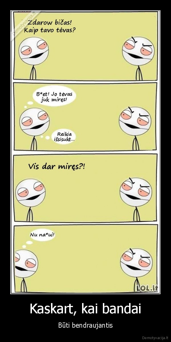 bendravimas,mires, tevas