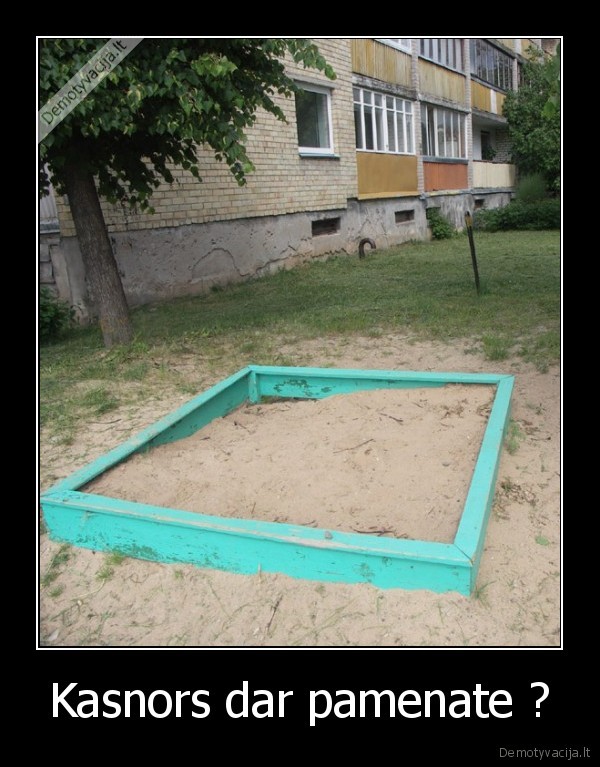 Kasnors dar pamenate ?