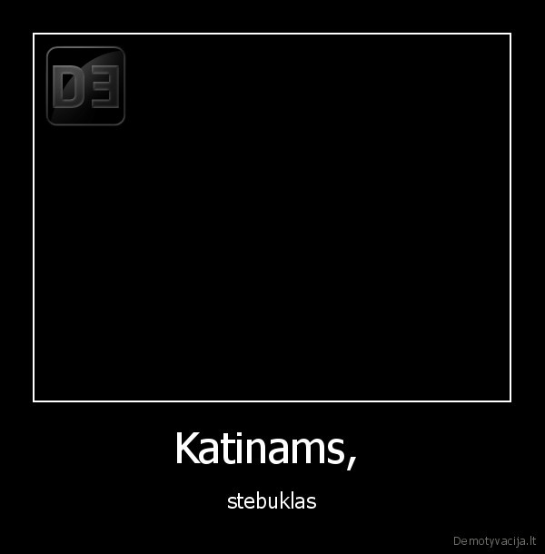 Katinams, 