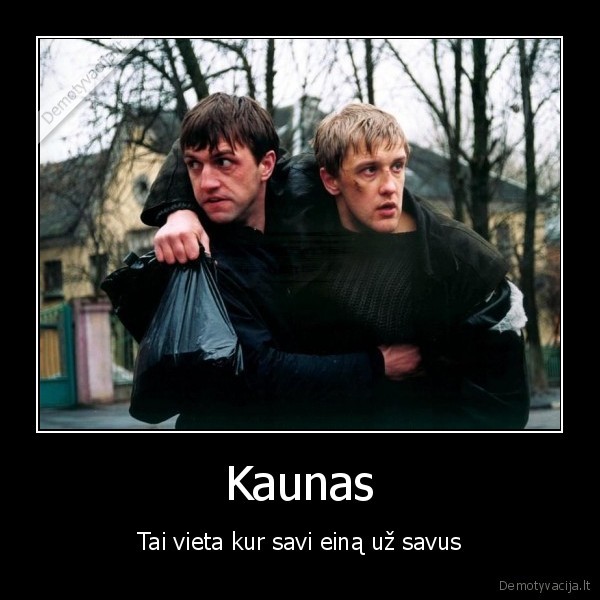 kaunas,savi,uz,savus