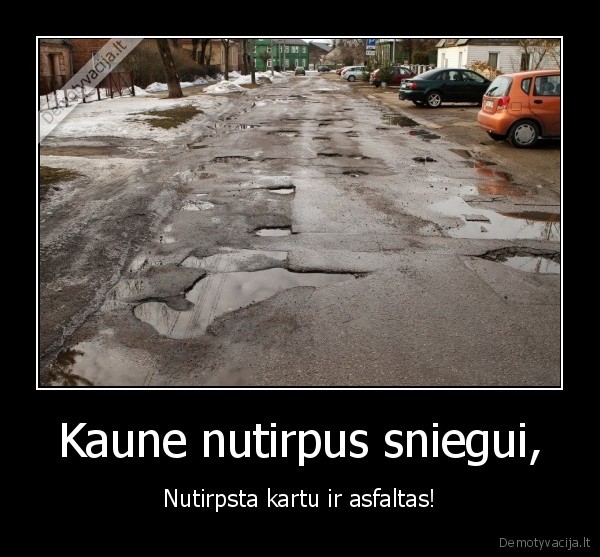 Kaune nutirpus sniegui,