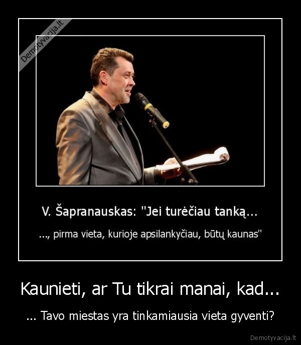 sapras,vytautas,sapranauskas,kaunas,lietuva,aktualijos,gyvenimas,kowno