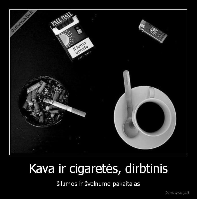 cigaretes,kava,rytas