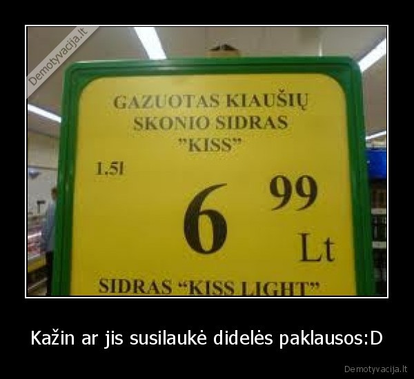 Kažin ar jis susilaukė didelės paklausos:D
