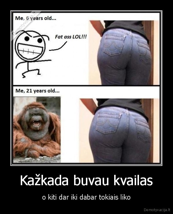 Kažkada buvau kvailas