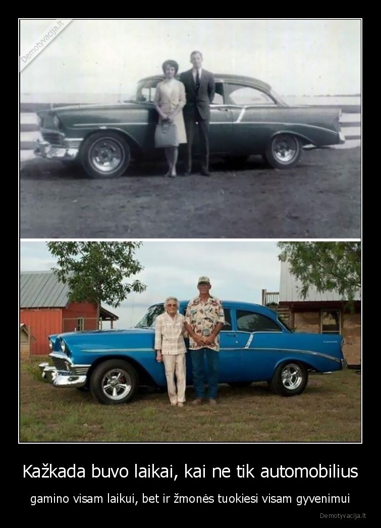 laikai,anksciau,dabar,zmones,tuokiesi,automobiliai,gamino,visam, laikui
