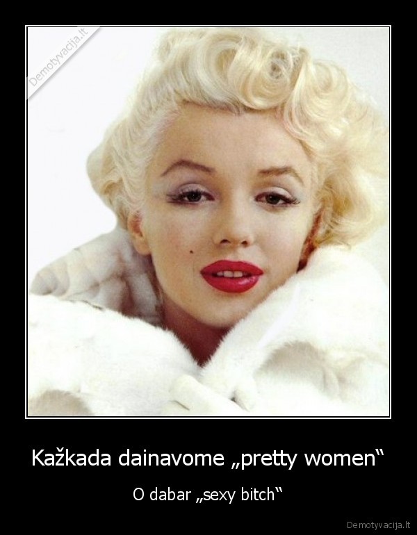 Kažkada dainavome „pretty women“