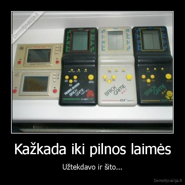 Kažkada iki pilnos laimės