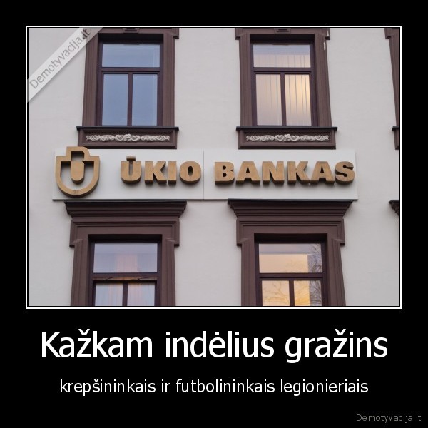 Kažkam indėlius gražins