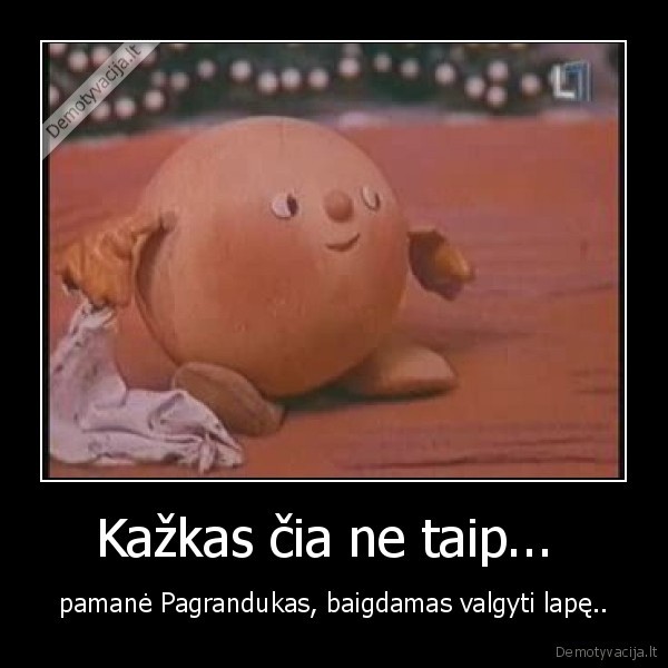 Kažkas čia ne taip... 