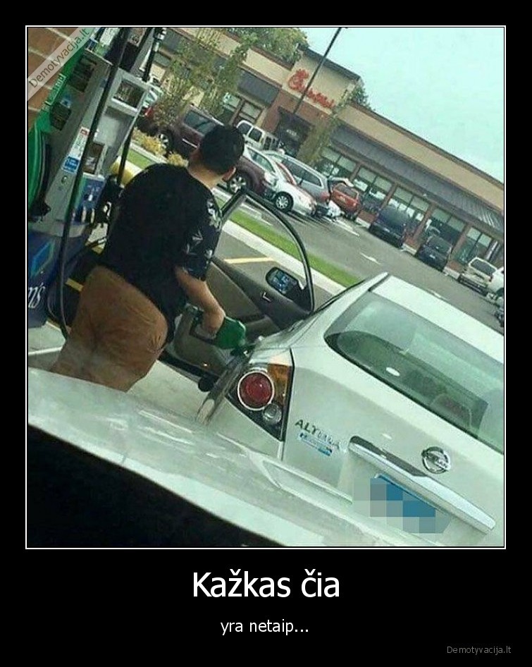 pylimas,benzinas,wtf