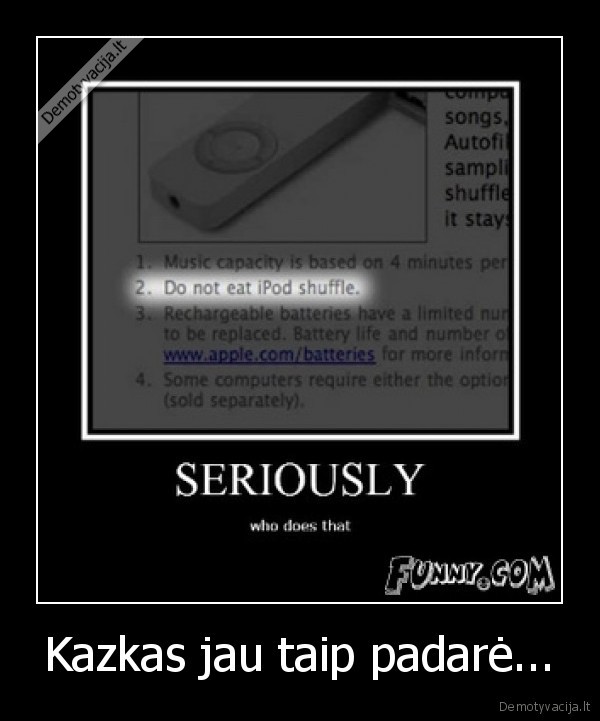 Kazkas jau taip padarė...