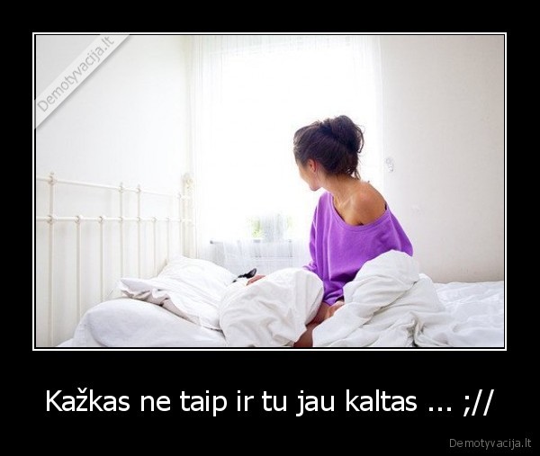 Kažkas ne taip ir tu jau kaltas ... ;//