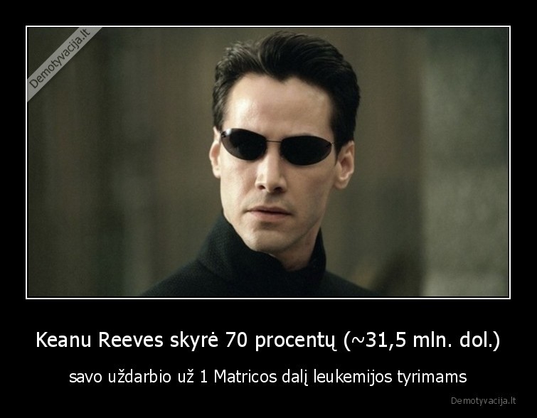 matrica,keanu, reeves,leukemija