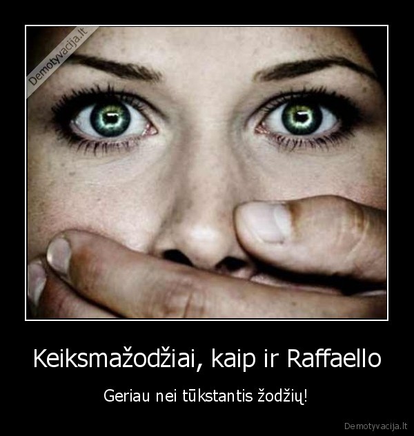 Keiksmažodžiai, kaip ir Raffaello