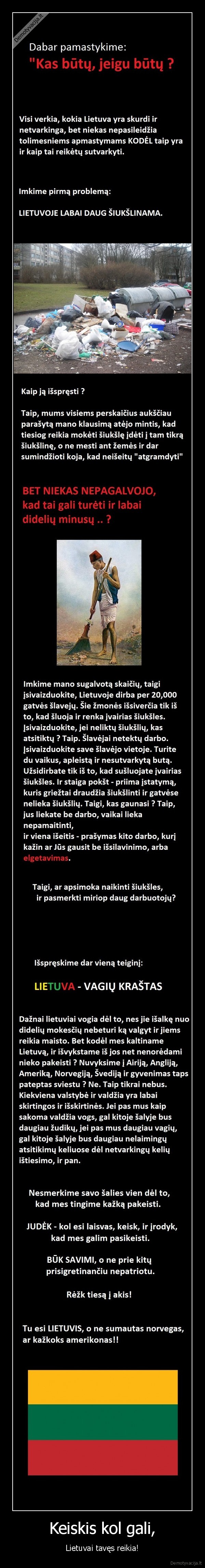 stop, emigravimui,mes, galime, pakeisti, savo, valdzia, ir, savo, valstybe, ir, t.t
