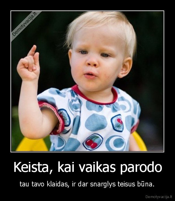 Keista, kai vaikas parodo