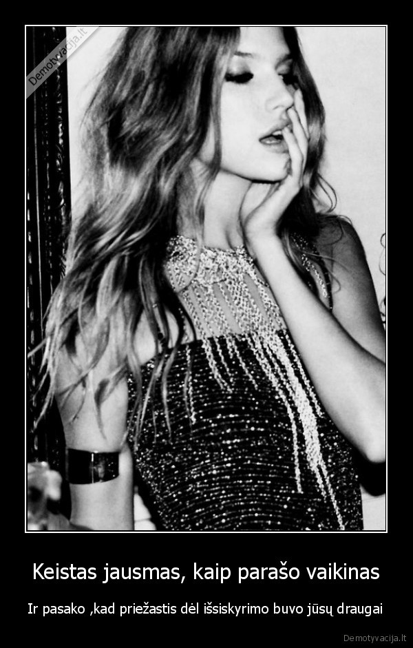 Keistas jausmas, kaip parašo vaikinas