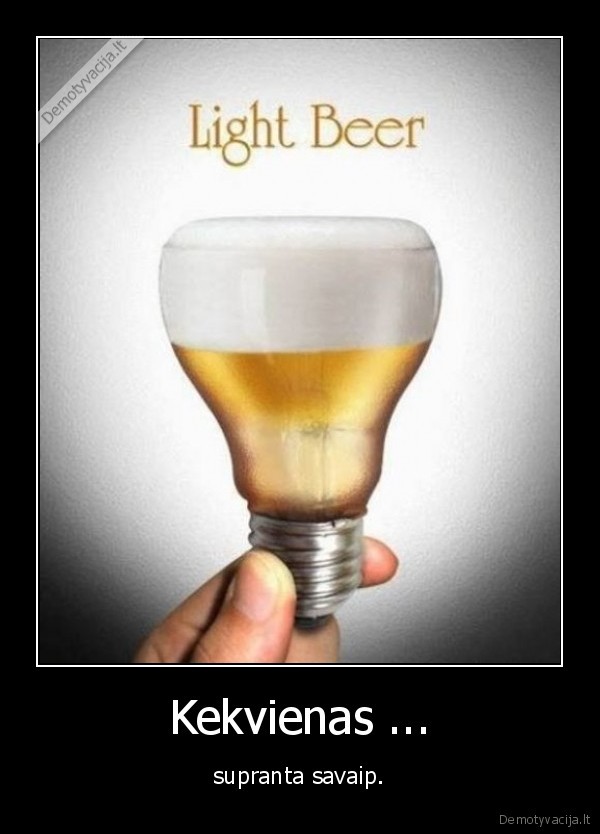 Kekvienas ...