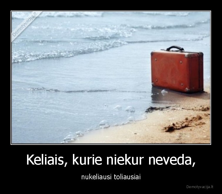 keliai,i,niekur,veda,nukeliauti